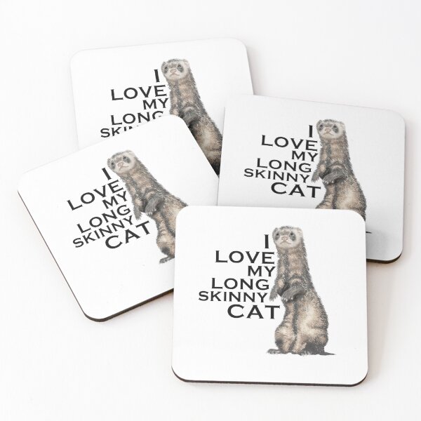 Item preview, I LOVE MY LONG SKINNY CAT- Black Text with Sable Ferret designed and sold by MountMercantile.
