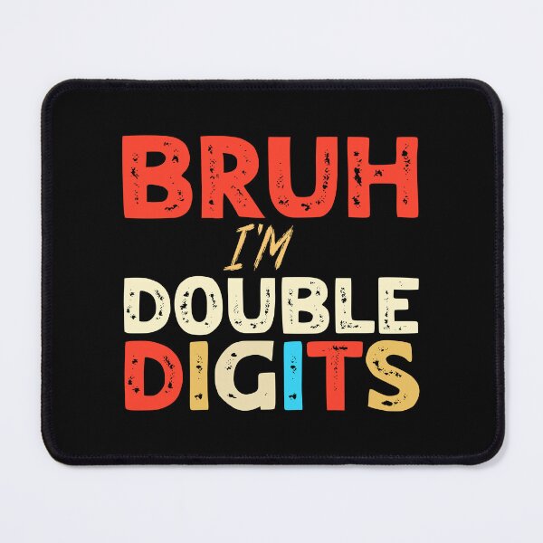 Item preview, Bruh I'm Double Digits 10th Birthday designed and sold by Stick-Artistry.
