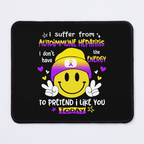 Item preview, I suffer from Autoimmune Hepatitis i do not have the ENERGY to pretend i like you TODAY designed and sold by KatMercerr.