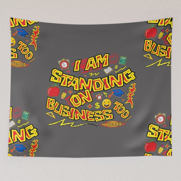 Item preview, I am STANDING ON Business TOO!  designed and sold by Teachersaynz.
