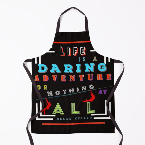 Item preview, Helen Keller’s quote life is a daring adventure or nothing at all designed and sold by TheBruce77.