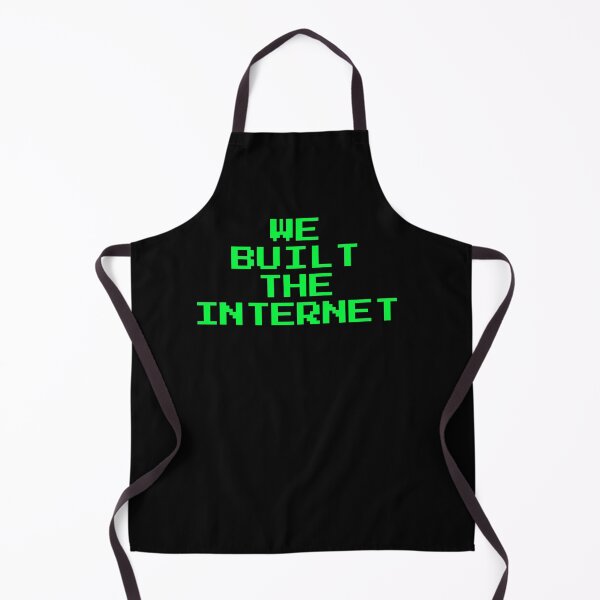 Item preview, We Built the Internet GENX designed and sold by Inspirationmotivation.