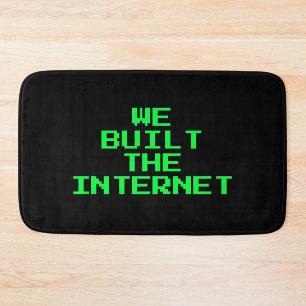 Item preview, We Built the Internet  GENX designed and sold by Inspirationmotivation.
