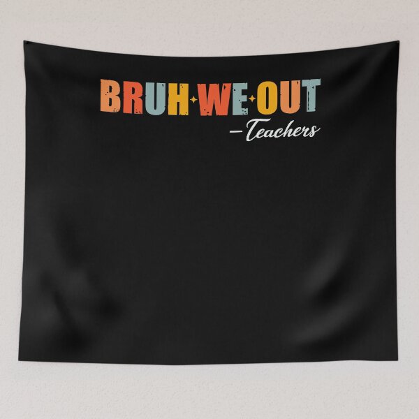 Item preview, Vintage Bruh We Out School Teachers Last Day Of School, Best Teacher in The World designed and sold by Soul-Inspirer.