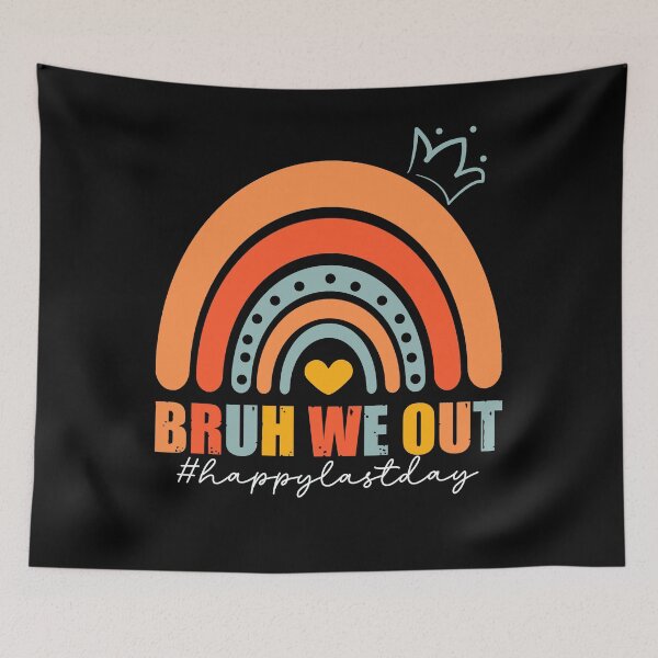 Item preview, Vintage Bruh We Out Happy Last Day Of School, Best Teacher in The World Boho Rainbow designed and sold by Soul-Inspirer.