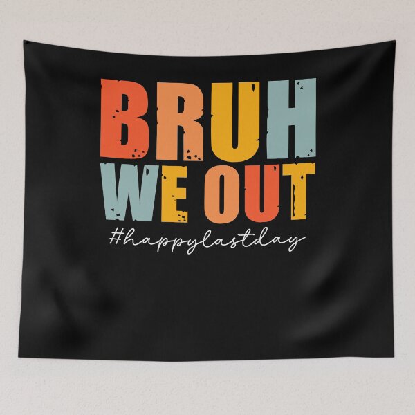 Item preview, Vintage Bruh We Out Happy Last Day Of School, Teacher Appreciation Day  designed and sold by Soul-Inspirer.