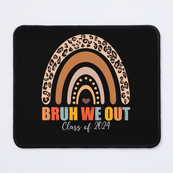 Item preview, Retro Vintage Bruh We Out Happy Class of 2024, Teacher Appreciation Day, Boho Rainbow designed and sold by Soul-Inspirer.