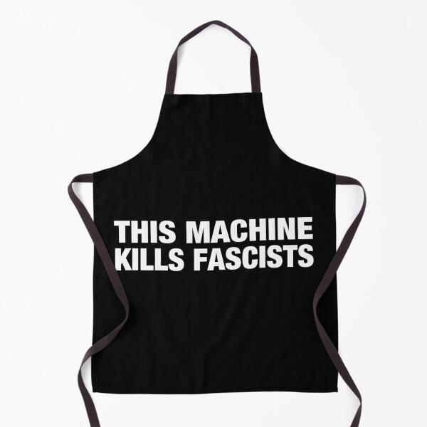 Item preview, This Machine Kills Fascists designed and sold by viunziameriza.