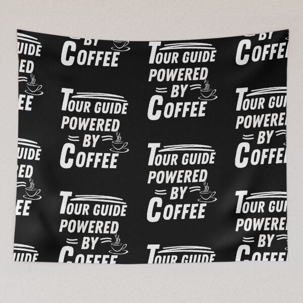 Item preview, Tour Guide powered by coffee  designed and sold by annoying-shirts.