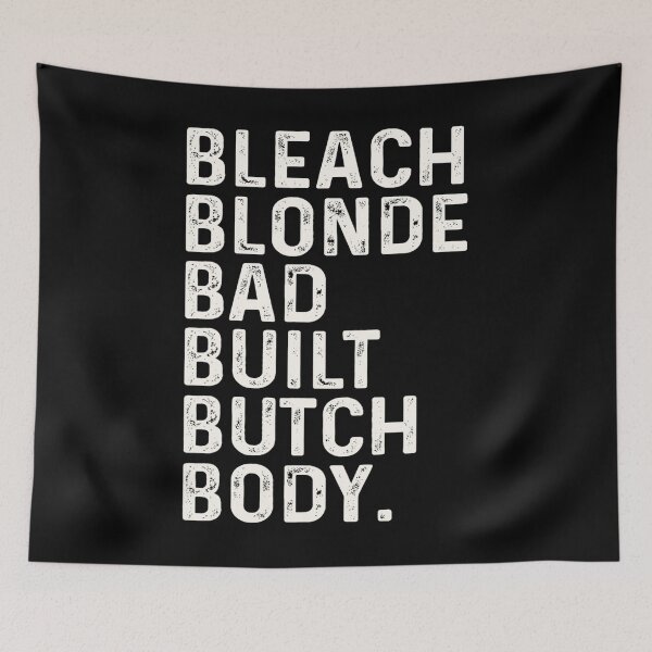 Item preview, Bleach Blonde Bad Built Butch Body designed and sold by Yasminae.
