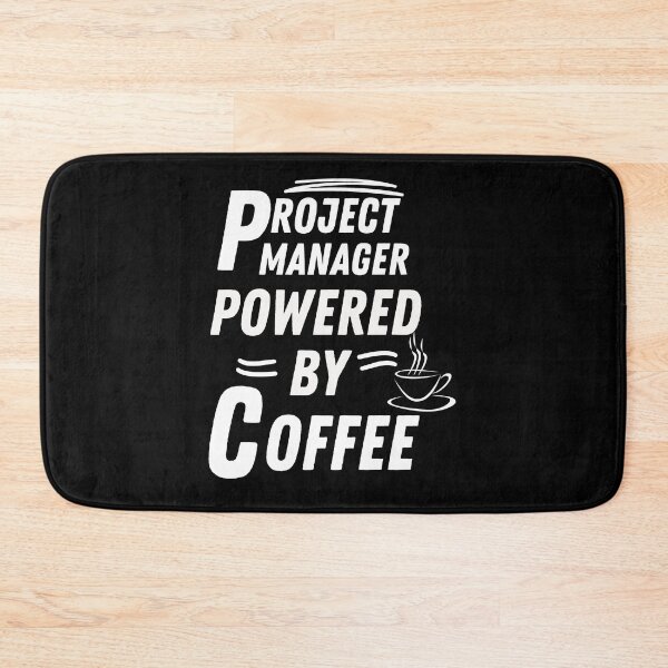 Item preview, Project Manager powered by coffee  designed and sold by annoying-shirts.