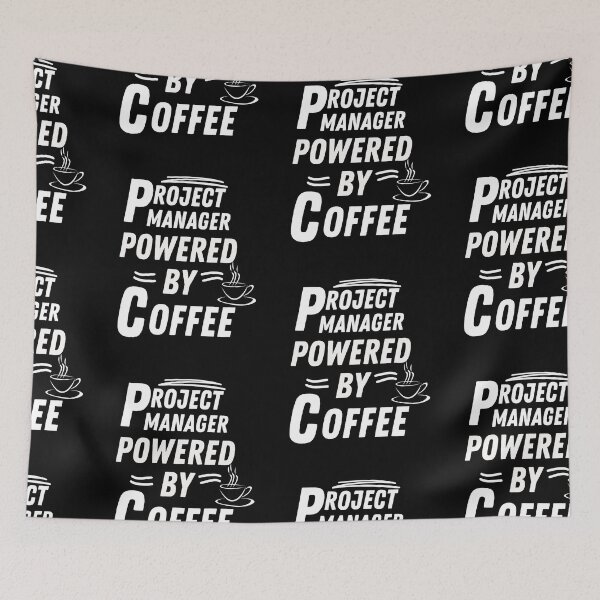 Item preview, Project Manager powered by coffee  designed and sold by annoying-shirts.