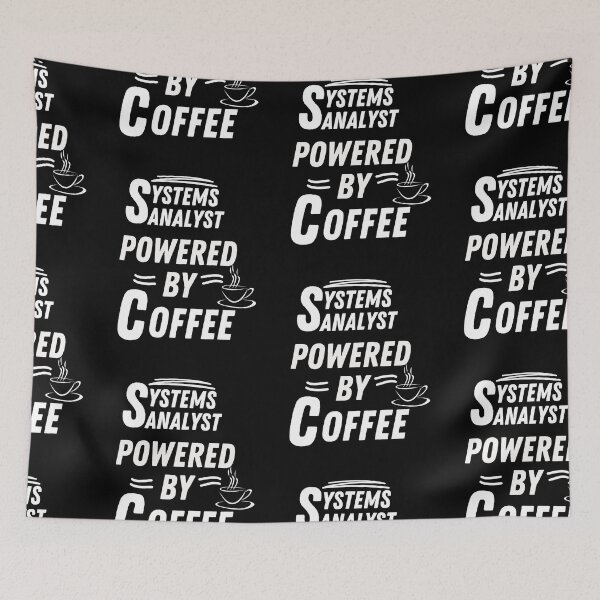 Item preview, Systems Analyst powered by coffee  designed and sold by annoying-shirts.