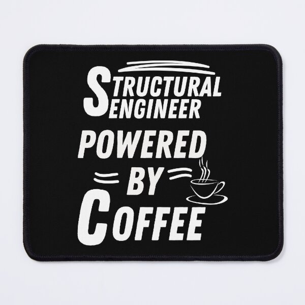 Item preview, Structural engineer powered by coffee designed and sold by annoying-shirts.
