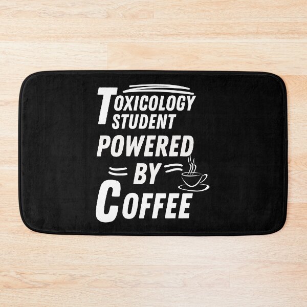 Item preview, Toxicology student powered by coffee designed and sold by annoying-shirts.