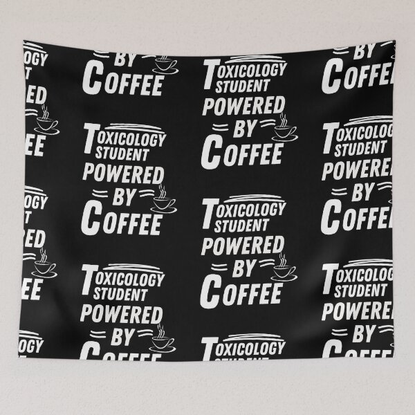 Item preview, Toxicology student powered by coffee designed and sold by annoying-shirts.
