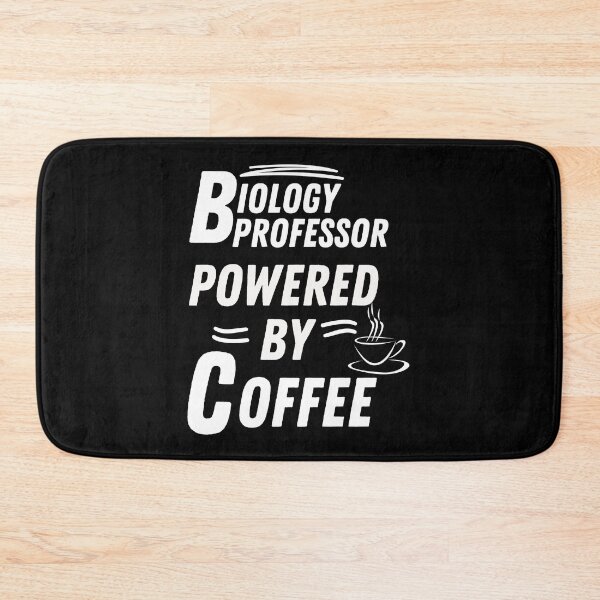 Item preview, Biology professor powered by coffee designed and sold by annoying-shirts.