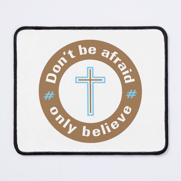 Item preview, Jesus said Do not be afraid only believe designed and sold by Billium Halder.