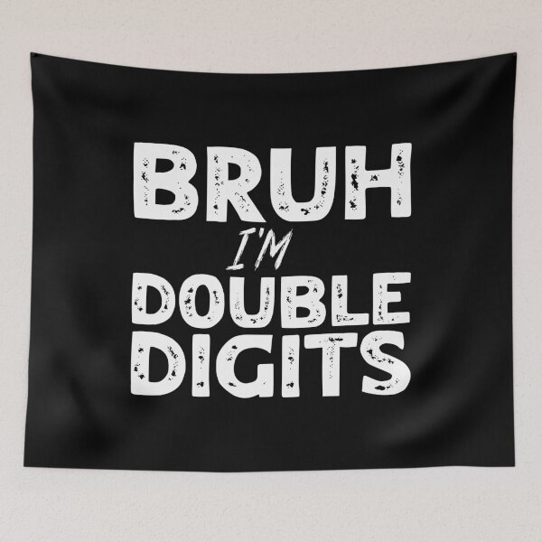 Item preview, Bruh I'm Double Digits Ten Years Old Birthday designed and sold by Stick-Artistry.