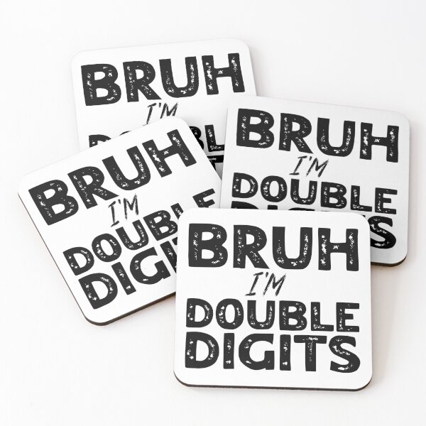 Item preview, Bruh I'm Double Digits designed and sold by Stick-Artistry.