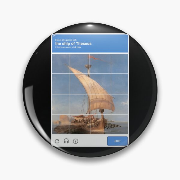 Item preview, The ship of Theseus CAPTCHA  designed and sold by Cleanthes.