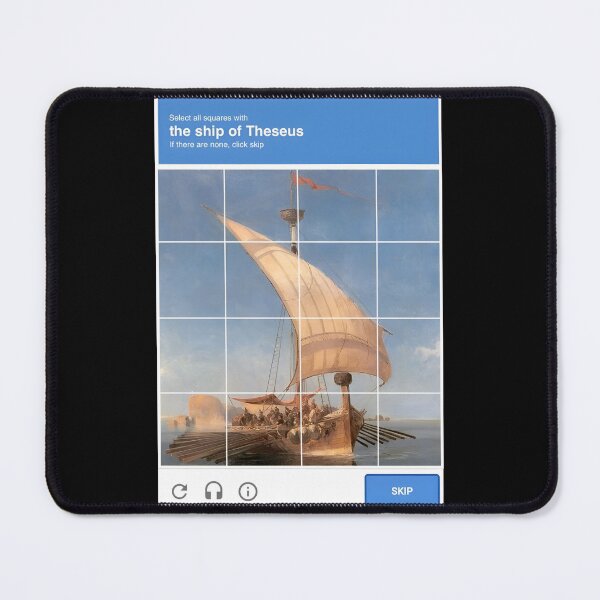 Item preview, The ship of Theseus CAPTCHA  designed and sold by Cleanthes.