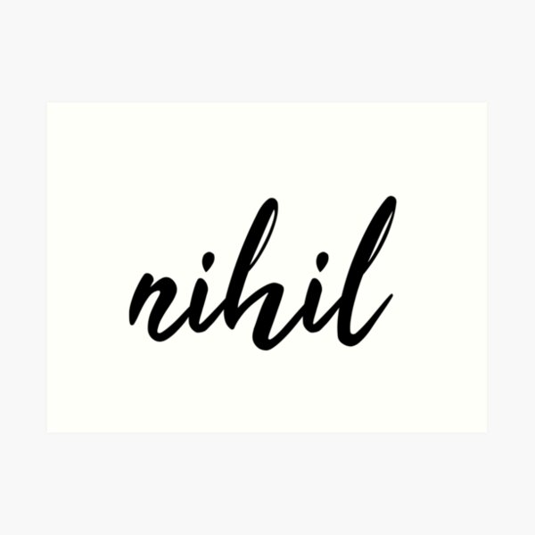 Nihil Art Prints Redbubble