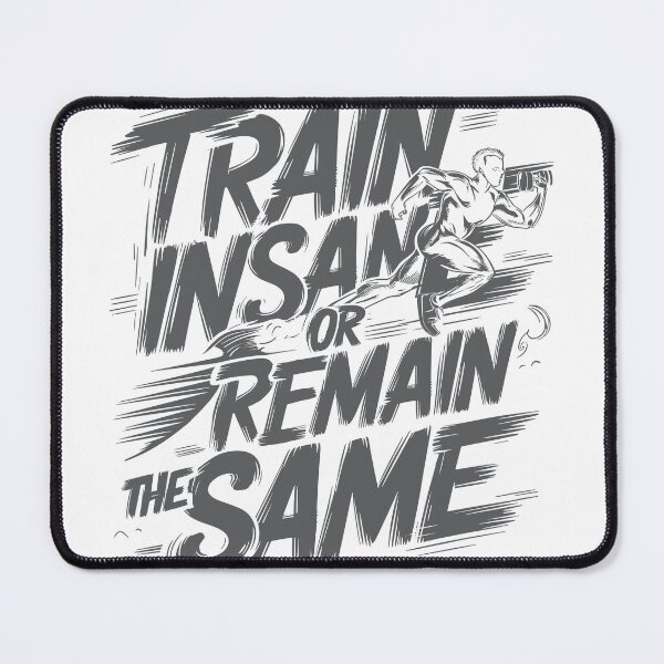 Item preview, Train Insane or Remain the Same: Dynamic Fitness Motivation Design | Sports Collection | HahaHandlesHub designed and sold by HahaHandlesHub.