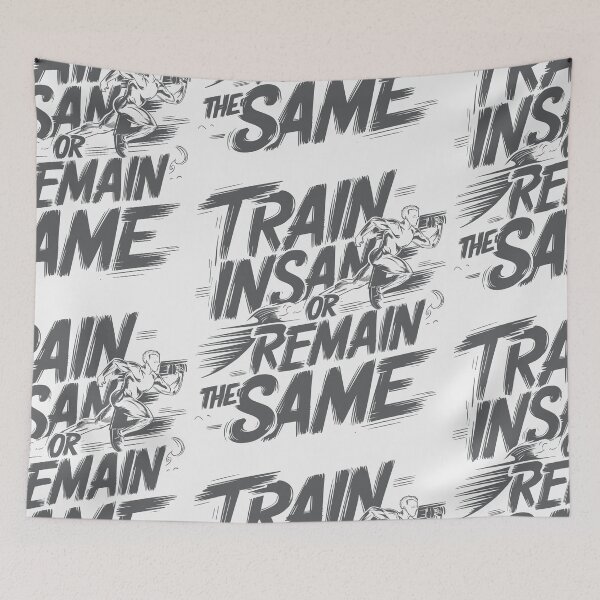 Item preview,  Train Insane or Remain the Same: Dynamic Fitness Motivation Design | Sports Collection | HahaHandlesHub designed and sold by HahaHandlesHub.