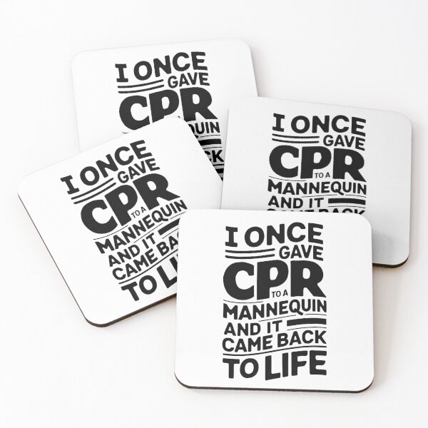 Item preview, I Once Gave CPR To A Mannequin And It Came Back To Life designed and sold by FanaticB.