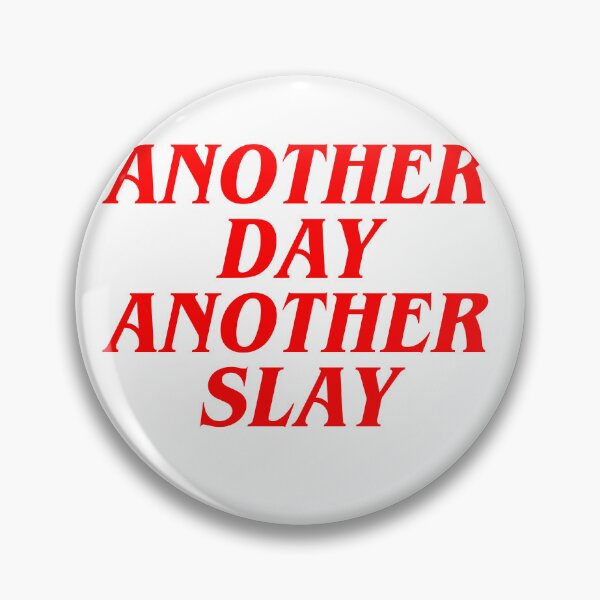 Item preview, ANOTHER DAY ANOTHER SLAY designed and sold by Cheerhub.