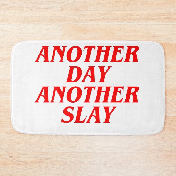 Item preview, ANOTHER DAY ANOTHER SLAY designed and sold by Cheerhub.