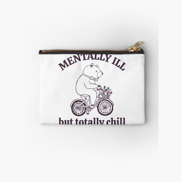 Item preview, Mentally Ill But Totally Chill designed and sold by SoulmateArtK.