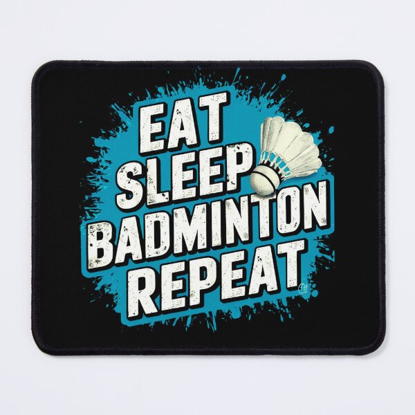 Item preview, Paint Splat, Eat, Sleep, Badminton, Repeat,  designed and sold by BoughtTheTShirt.