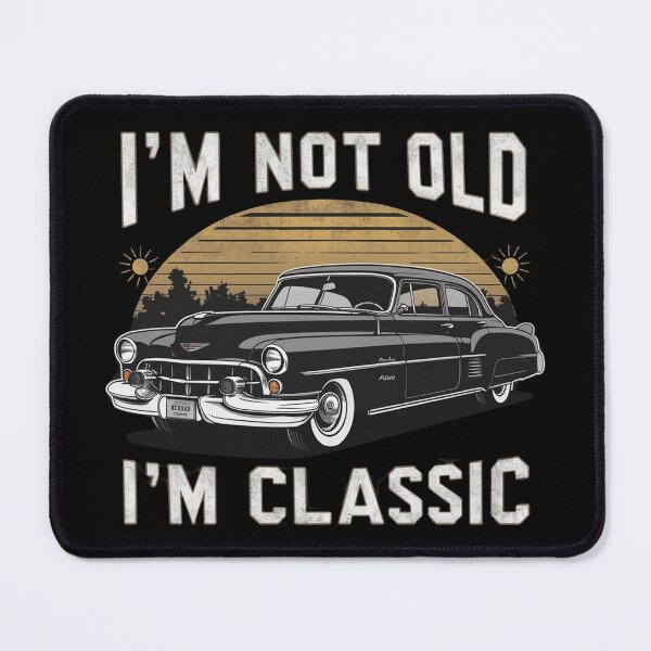 Item preview, Vintage Vibes: Not Your Average Relic I'm Not Old I'm Classic designed and sold by limos.