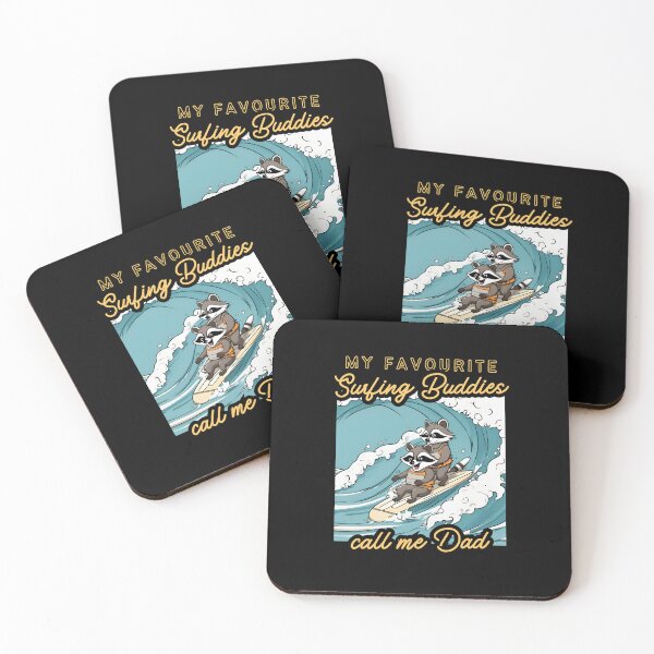 Item preview, My favourite surfing buddies call me Dad Raccoon designed and sold by sydney-syder.
