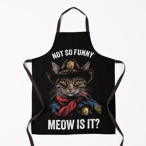 Item preview, Not So Funny Meow Is It? Super State Trooper Funny Cat Lover designed and sold by Cherry-Lemontie.