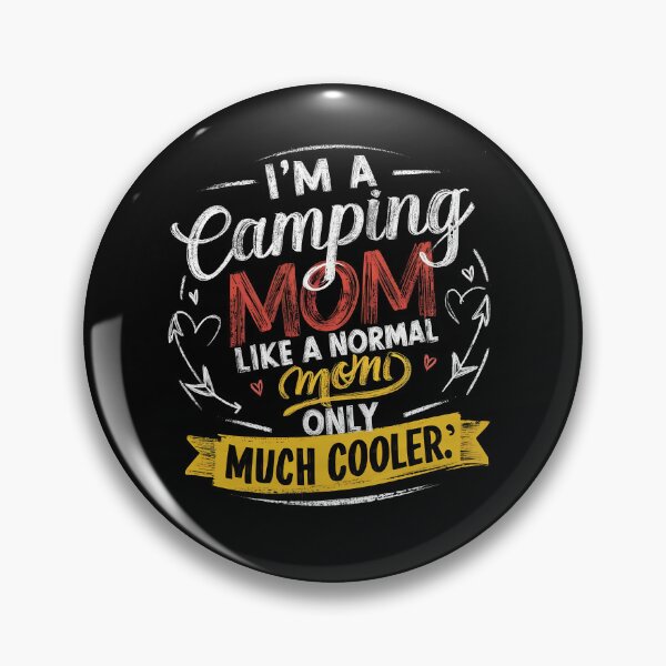 Item preview, Funny I'm a Camping Mom Like a Normal Mom Only Much Cooler  designed and sold by 07Art.