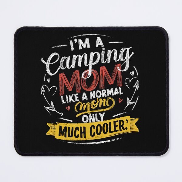 Item preview, Funny I'm a Camping Mom Like a Normal Mom Only Much Cooler designed and sold by 07Art.