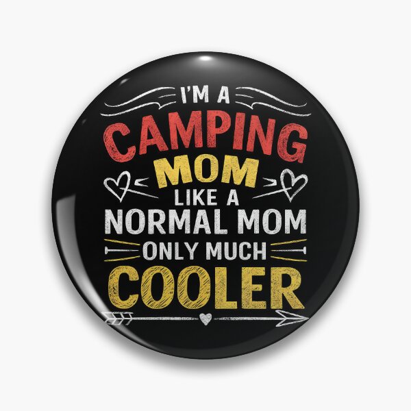 Item preview, Funny I'm a Camping Mom Like a Normal Mom Only Much Cooler  designed and sold by 07Art.