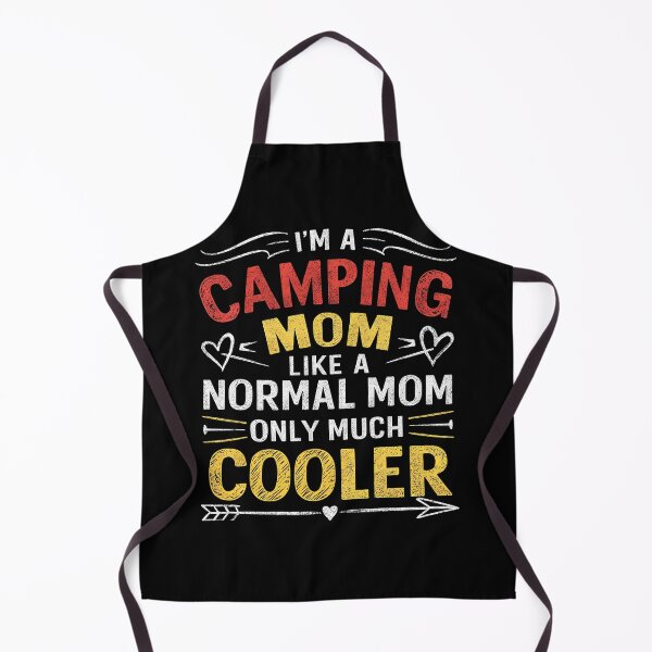 Item preview, Funny I'm a Camping Mom Like a Normal Mom Only Much Cooler designed and sold by 07Art.