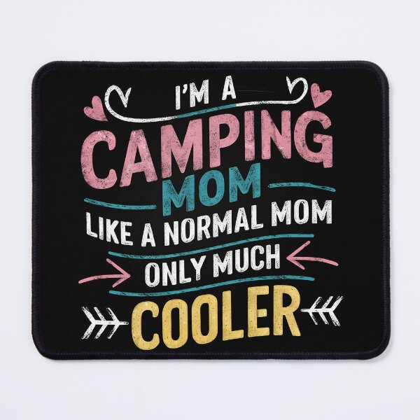 Item preview, Funny I'm a Camping Mom Like a Normal Mom Only Much Cooler designed and sold by 07Art.