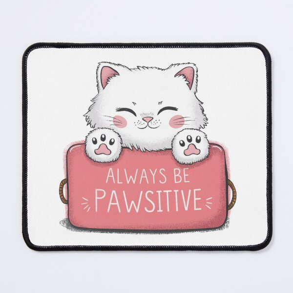 Item preview, Always Be Pawsitive, Cute Little Kitten designed and sold by Krieghorn.