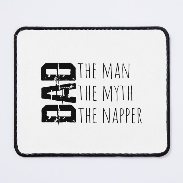 Item preview, Dad: The Man, The Myth, The Napper! Father's Day designed and sold by smalldesignbox.