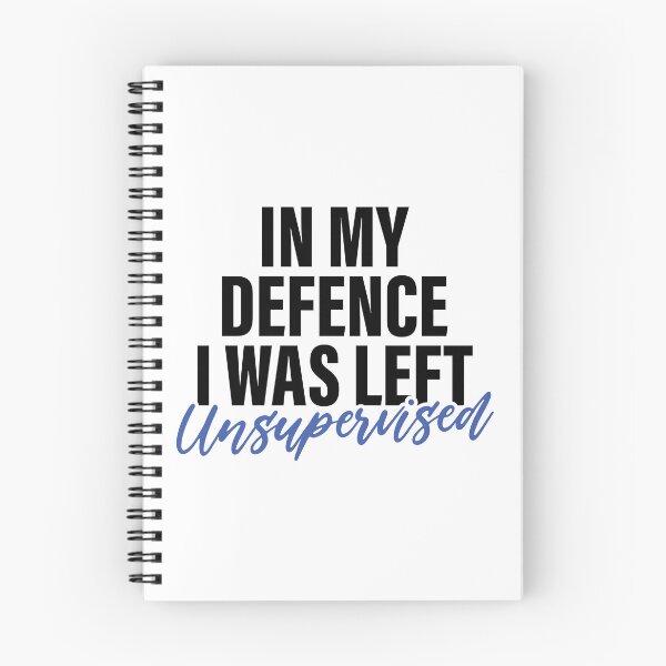 Item preview, In my defence I was left unsupervised designed and sold by PaulSDesign.