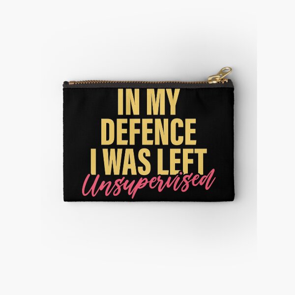 Item preview, In my defence I was left unsupervised designed and sold by PaulSDesign.