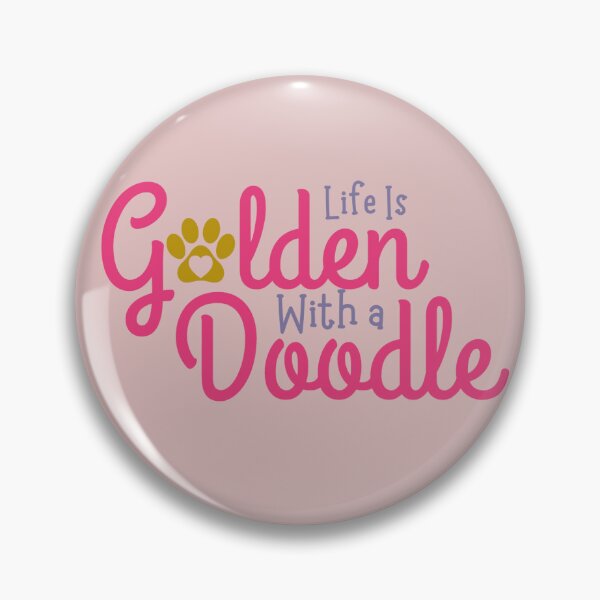 Item preview, Golden Doodle Everything's Better with a Doodle designed and sold by paddlesmack.