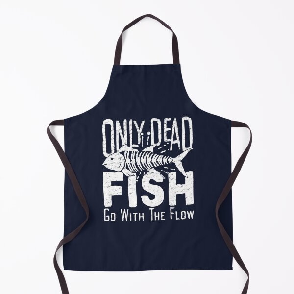 Item preview, Only dead fish go with flow Quotes designed and sold by Tshirtart.