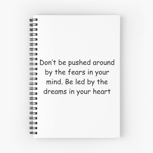 Item preview, Don’t be pushed around by the fears in your mind. Be led by the dreams in your heart designed and sold by IssaraStudio.