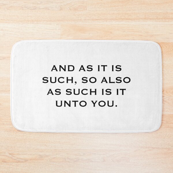 Item preview, And as It Is Such, So Also as Such Is It Unto You. designed and sold by Pinkbirdie.